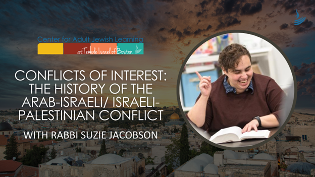 Conflicts of Interest: The History of the Arab-Israeli/ Israeli-Palestinian Conflict Section 1